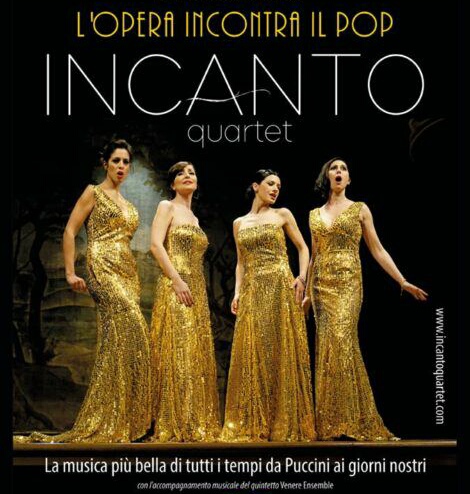 INCANTO QUARTET – L’ OPERA INCONTRA IL POP