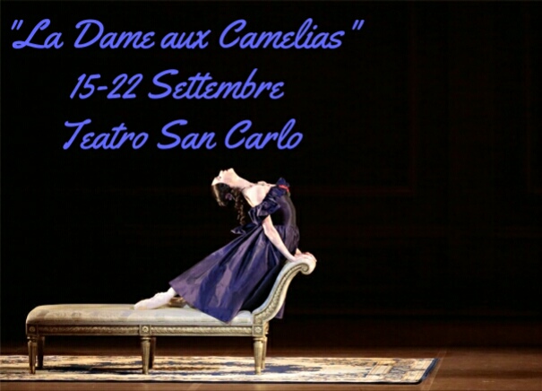 “LA DAMA DELLE CAMELIE” Teatro San Carlo di Napoli