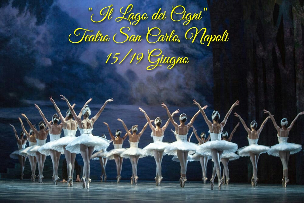 “IL LAGO DEI CIGNI”, Teatro San Carlo di Napoli